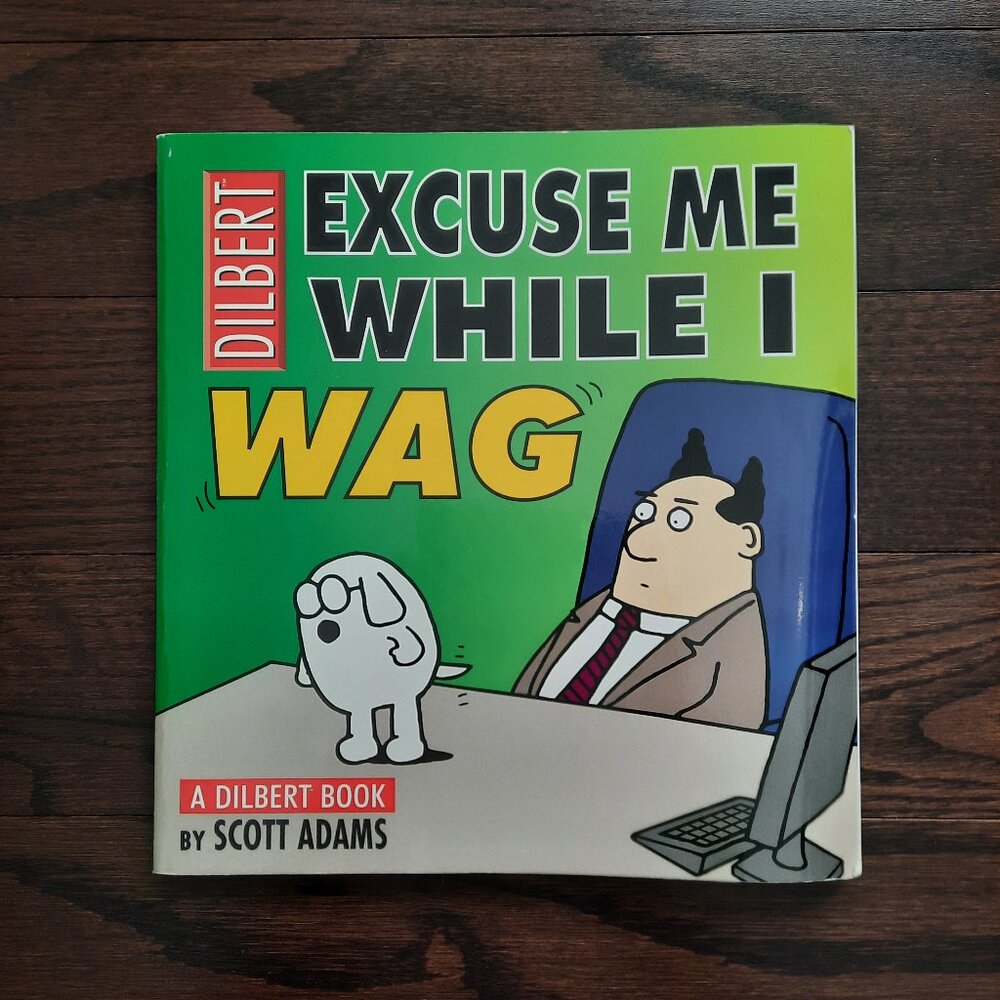 Book: Dilbert Excuse Me While I Wag Comic Book